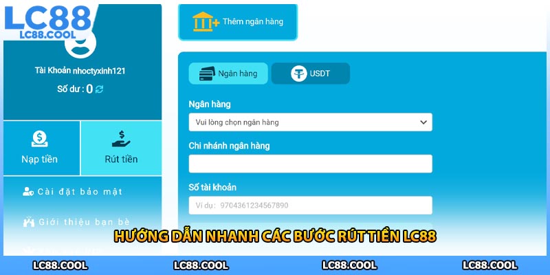 Hướng dẫn nhanh các bước rút tiền LC88