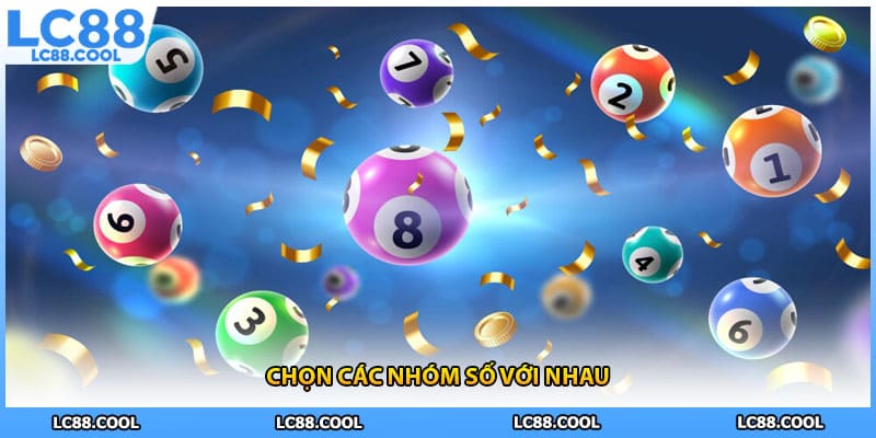 Chọn các nhóm số với nhau