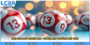 Dàn Đề 36 Số Chuẩn Xác - Cơ Hội Săn Thưởng Hấp Dẫn